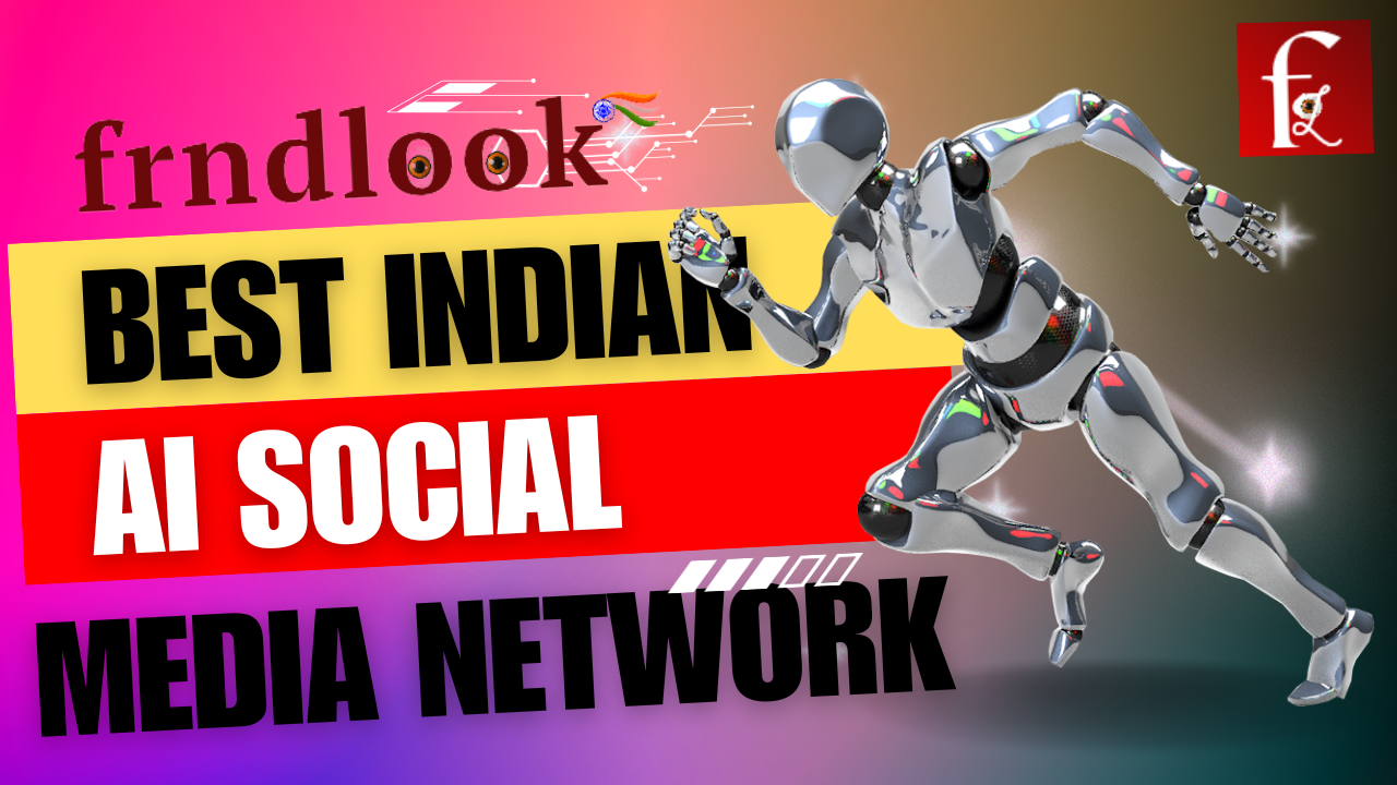 Frndlook Ai Best Indian Social Media