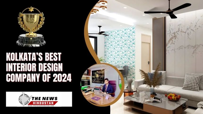 LID Interior Pvt. Ltd. crowned as Kolkata’s best interior design company of 2024